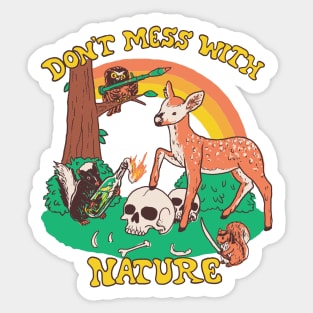 Don't Mess With Nature Sticker